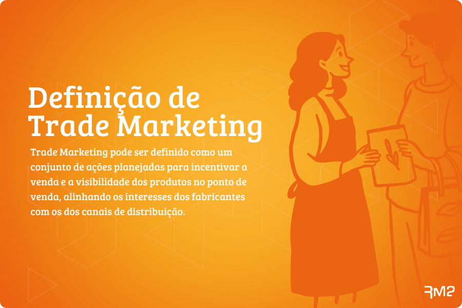 Definição de Trade Marketing