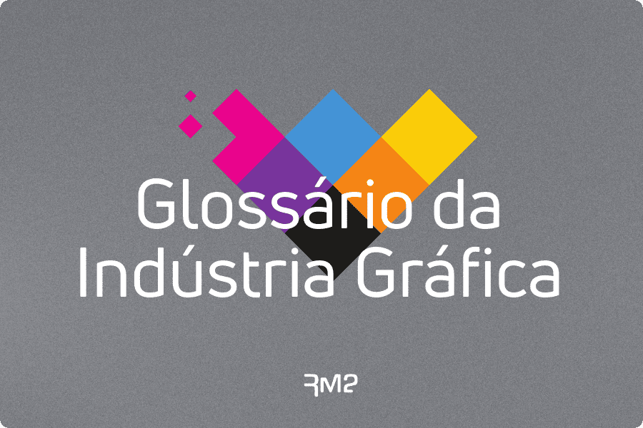 Glossário da Indústria Gráfica