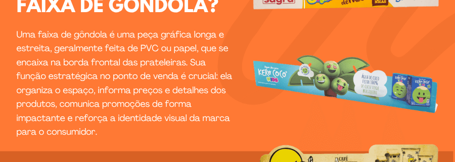 O que é uma Faixa de Gôndola?