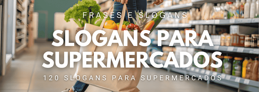 Slogans para Supermercados e Mercadinhos